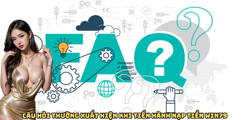 cau-hoi-thuong-gap-khi-tien-hanh-nap-tien