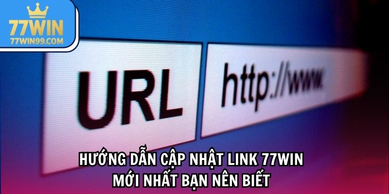 4-dia-chi-giup-ban-tim-link-77win-an-toan-nhat