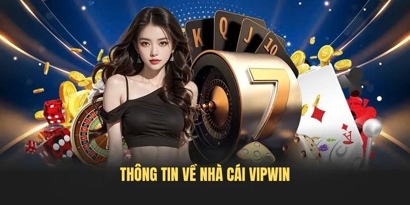 Thong-tin-ve-nha-cai-VIPWIN