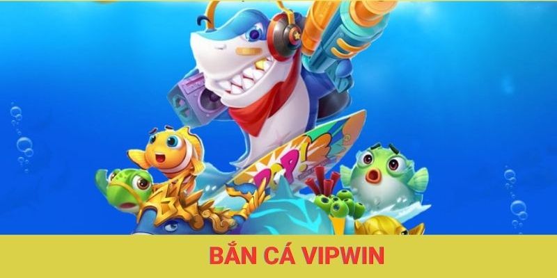 ban-ca-vipwin-1